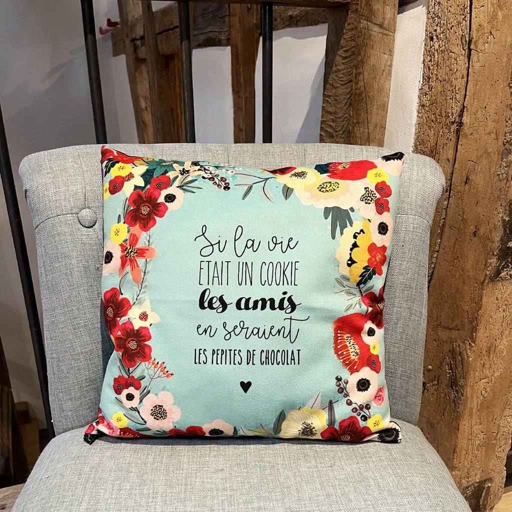 Coussin citation Si la vie était un cookie avec cadre floral coloré
