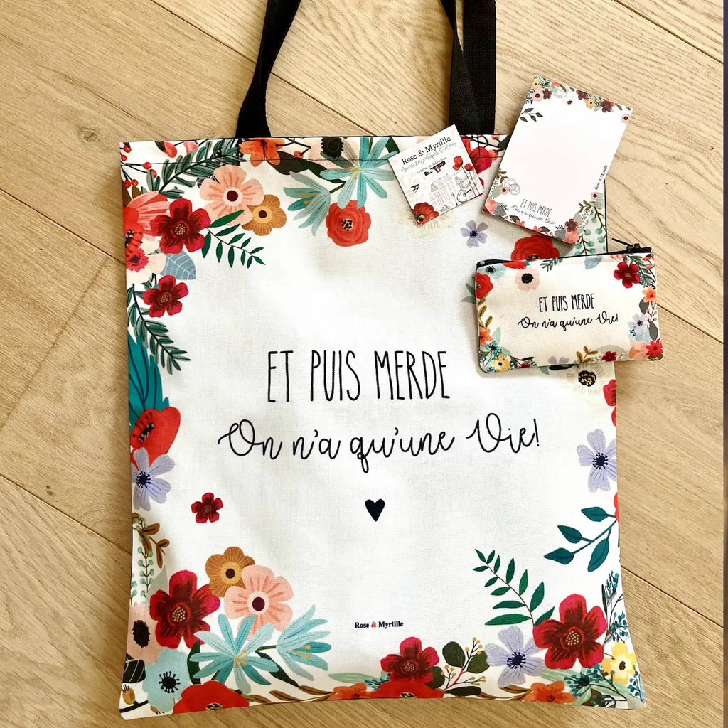 Tote bag illustré citation Et puis merde on n’a qu’une vie fleurs