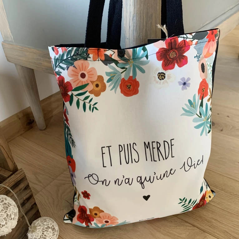 Tote bag citation humoristique on n’a qu’une vie sac illustré